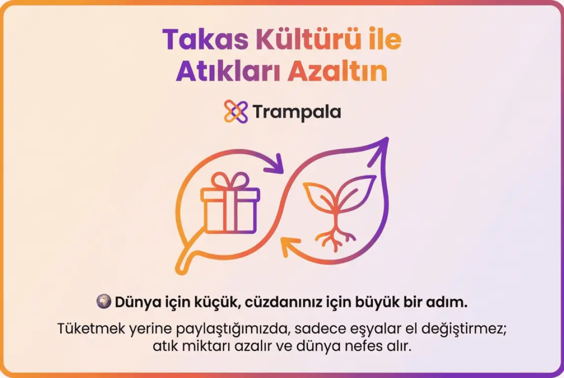 Takas Kültürü ile Atıkları Azaltın